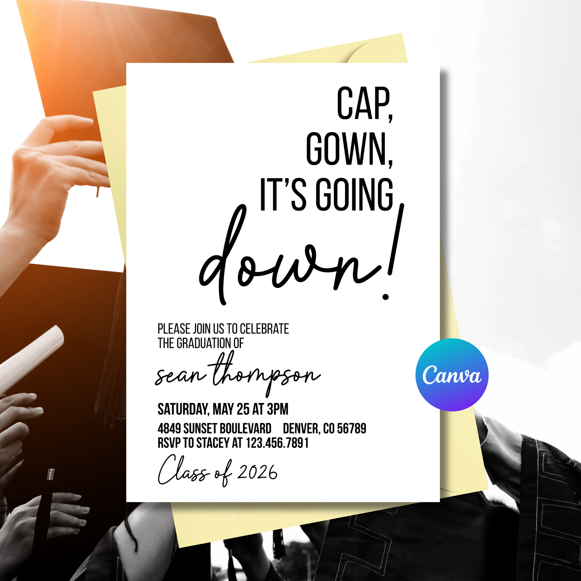 Graduation invitation with text 'Cap, gown, it's going down!' held by a crowd, featuring the Canva logo.
