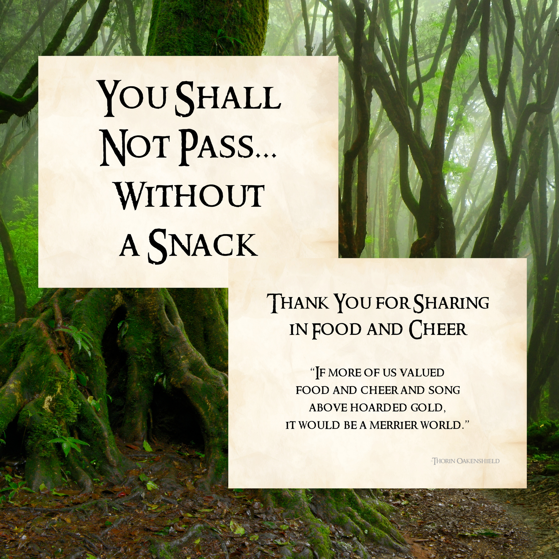 Forest scene with a sign quoting 'You shall not pass... without a snack' and a quote about sharing food and cheer.