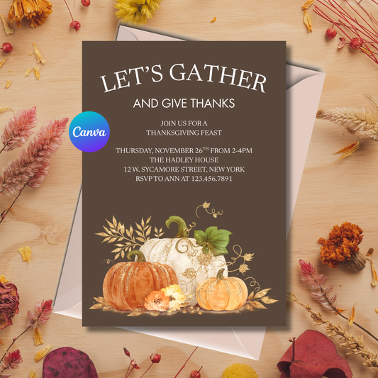 Editable Thanksgiving dinner invitation template featuring elegant watercolor pumpkins with gold glitter accents, autumn leaves, vines, florals, and harvest greenery. Canva editable 5x7 digital download.